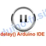 Cosa significa la funzioni delay, delaymicroseconds Arduino